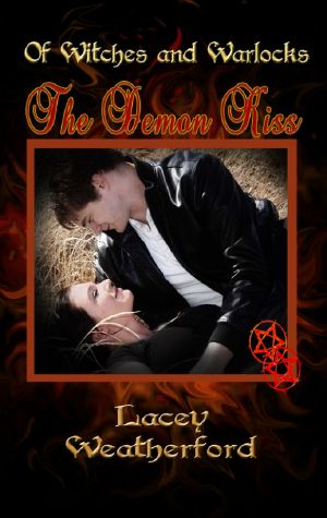 [Of Witches and Warlocks 02] • Of Witches and Warlocks · the Demon Kiss
